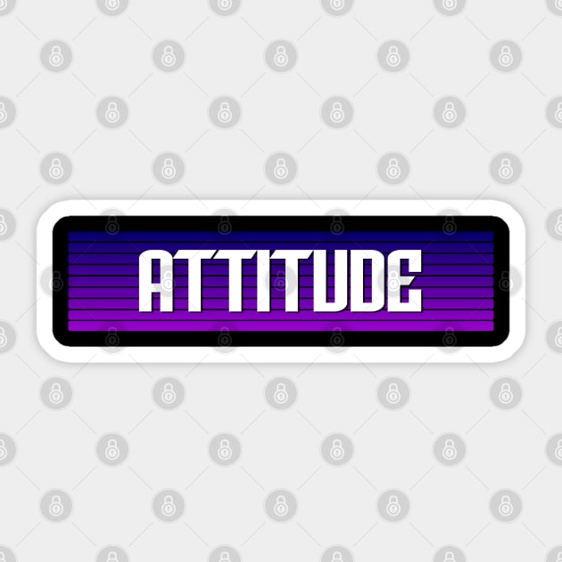 Attitude Sticker by Roqson